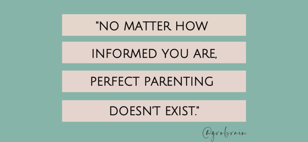 No Matter How Informed You Are, Perfect Parenting Doesn't Exist